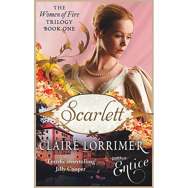 Scarlett / Women of Fire Trilogy Bd.1, Claire Lorrimer