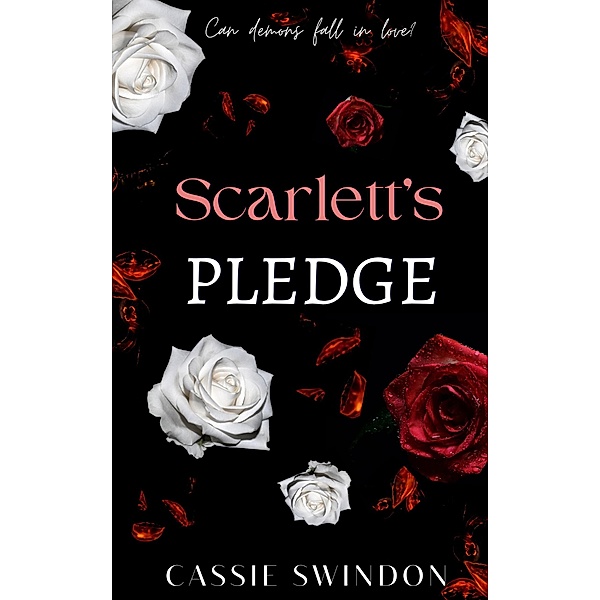 Scarlett's Pledge (Soul of Cerise, #0.2) / Soul of Cerise, Cassie Swindon