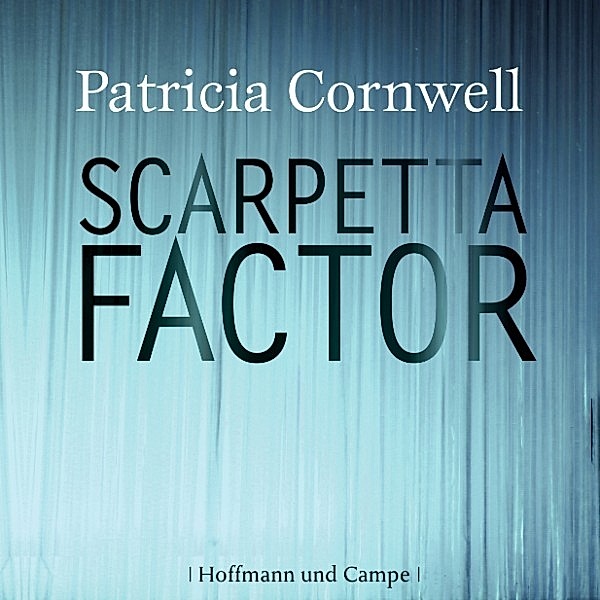 Scarpetta - 17 - Scarpetta Factor (Scarpetta 17), Patricia Cornwell