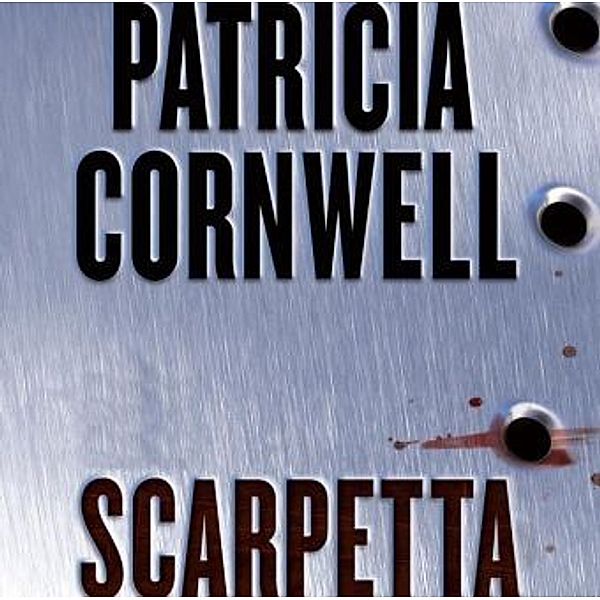 Scarpetta, 5 Audio-CDs, English Version, Patricia Cornwell