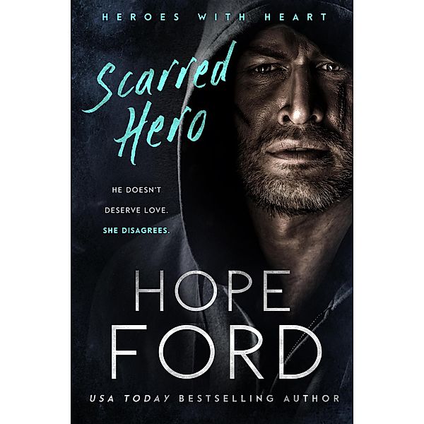 Scarred Hero (Heroes with Heart) / Heroes with Heart, Hope Ford
