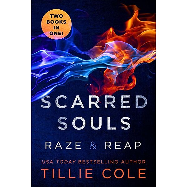 Scarred Souls: Raze & Reap / Scarred Souls, Tillie Cole