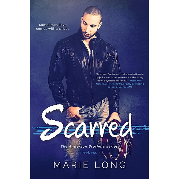 Scarred (The Anderson Brothers, #1) / The Anderson Brothers, Marie Long
