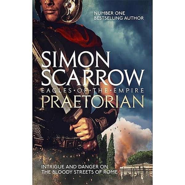 Scarrow, S: Praetorian, Simon Scarrow