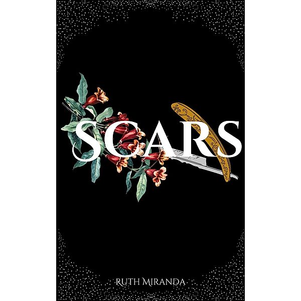 Scars (Blood Trilogy, #2) / Blood Trilogy, Ruth Miranda