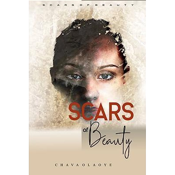 Scars of Beauty, Chava Olaoye