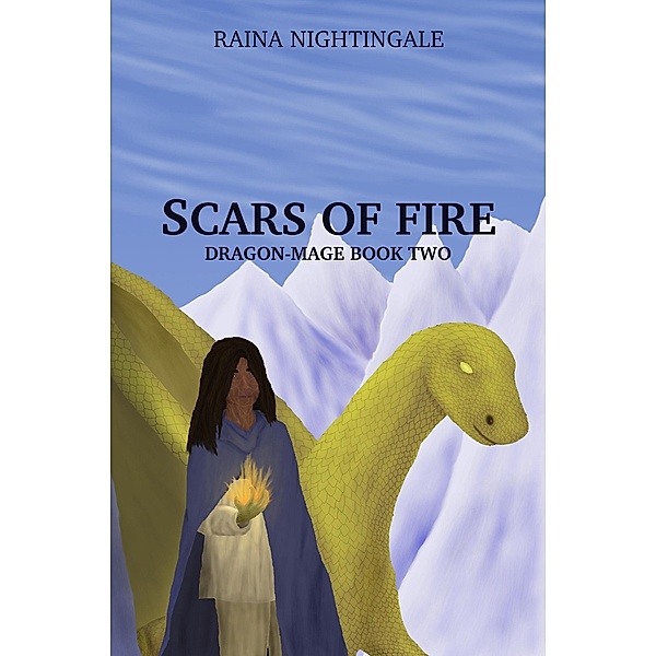Scars of Fire (Dragon-mage, #2) / Dragon-mage, Raina Nightingale