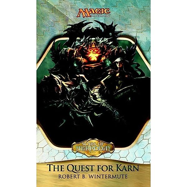 Scars of Mirrodin: The Quest for Karn, Robert Wintermute
