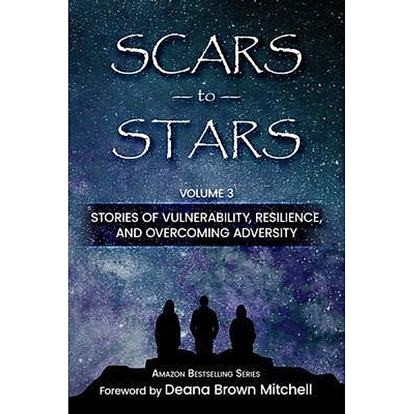 Scars to Stars, Volume 3, Deana Brown Mitchell, Erik Darosa, Lori Ann Hood