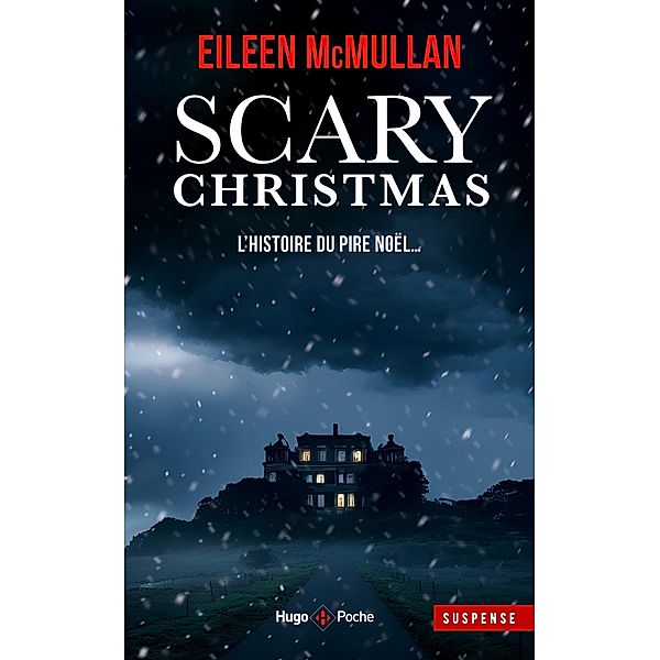 Scary Christmas - Un réveillon d'enfer / Suspense, Eileen McMullan