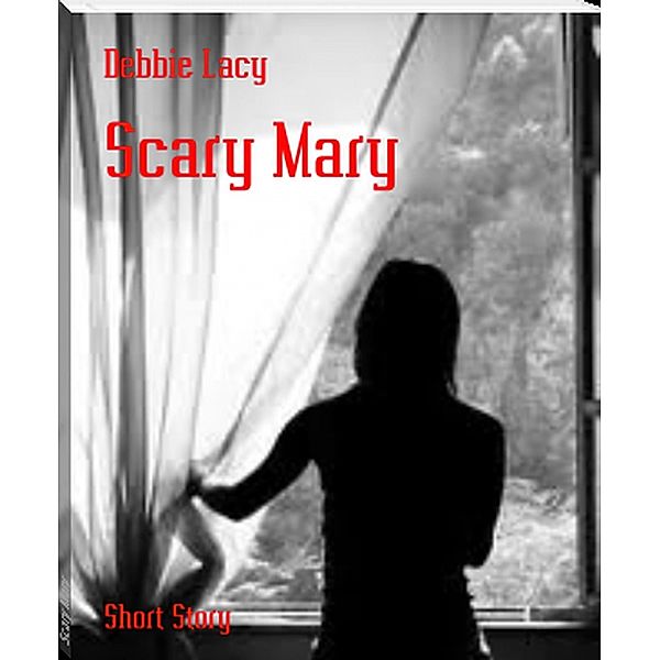 Scary Mary, Debbie Lacy