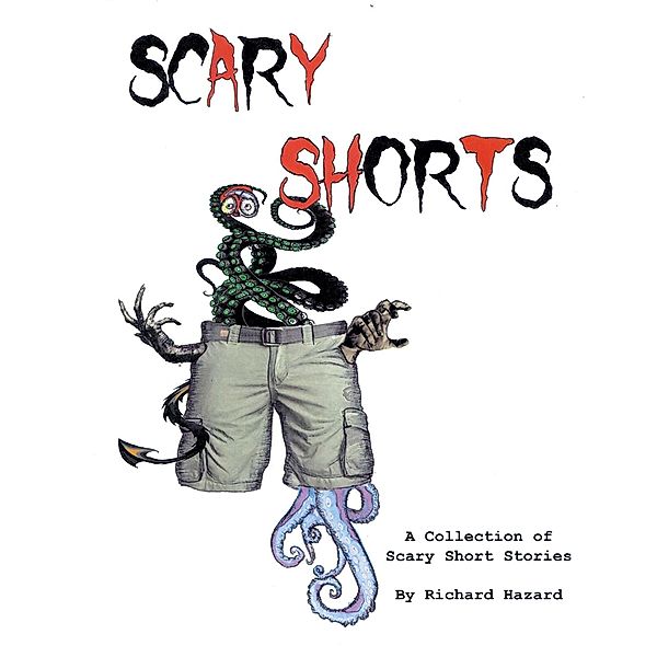 Scary Shorts, Richard A Hazard