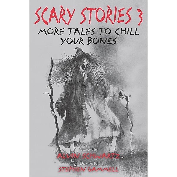 Scary Stories 3 / Scary Stories Bd.3, Alvin Schwartz
