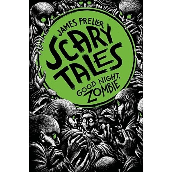 Scary Tales - Good Night, Zombie, James Preller