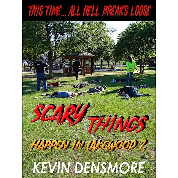 Scary Things Happen in Lakewood 2 / Scary Things Happen in Lakewood, Kevin Densmore