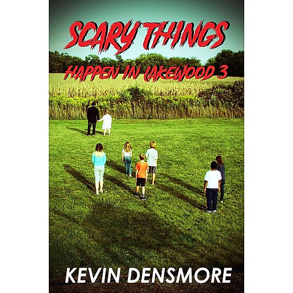 Scary Things Happen in Lakewood 3 / Scary Things Happen in Lakewood, Kevin Densmore