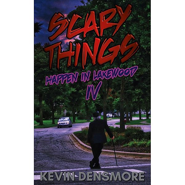 Scary Things Happen in Lakewood 4 / Scary Things Happen in Lakewood, Kevin Densmore