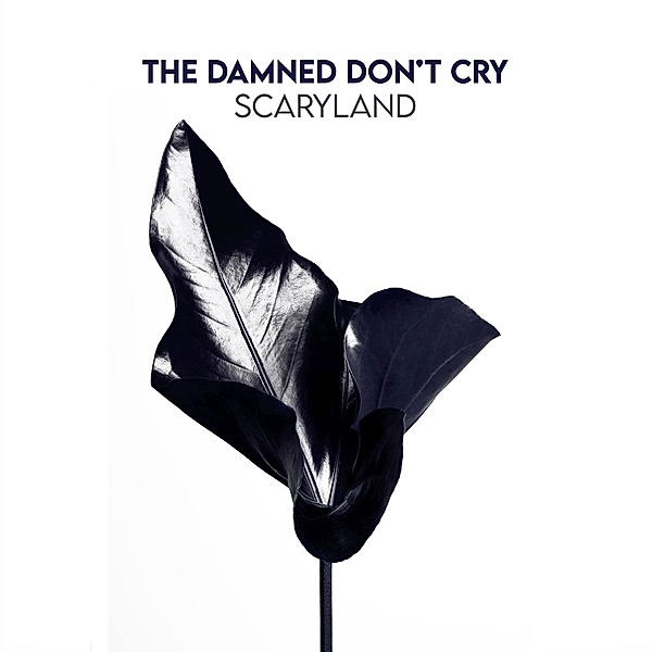 Scaryland (Vinyl), The Damned Don't Cry