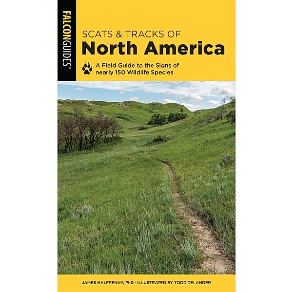 Scats and Tracks of North America / Scats and Tracks Series, James Halfpenny