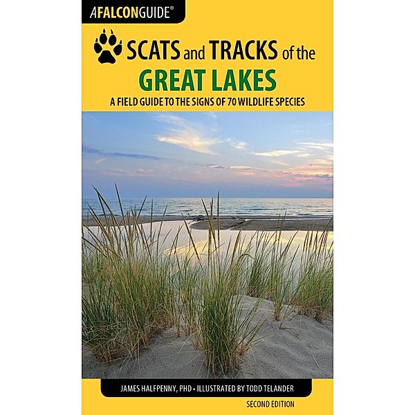 Scats and Tracks of the Great Lakes / Scats and Tracks Series, James Halfpenny
