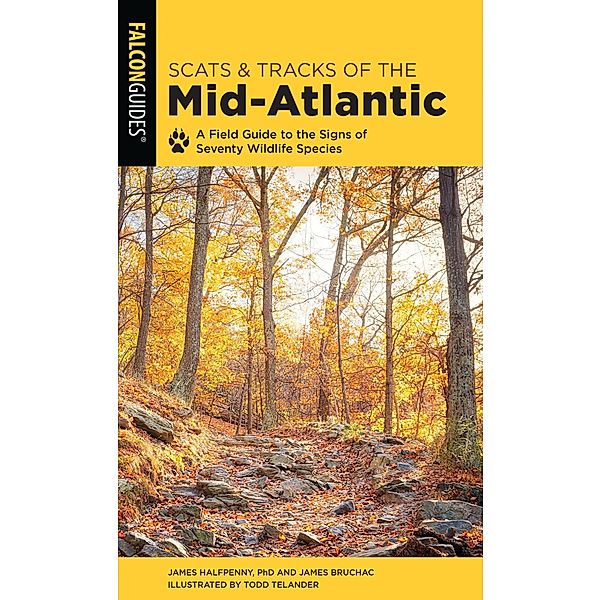 Scats and Tracks of the Mid-Atlantic / Scats and Tracks Series, James Halfpenny, Jim Bruchac