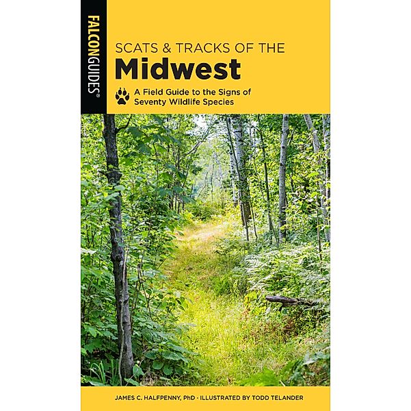 Scats and Tracks of the Midwest / Scats and Tracks Series, James Halfpenny