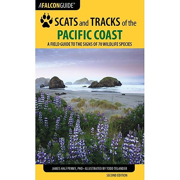 Scats and Tracks of the Pacific Coast / Scats and Tracks Series, James Halfpenny
