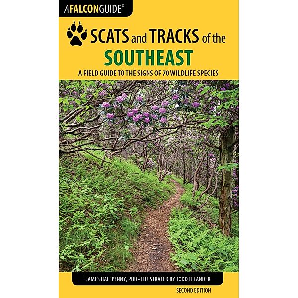 Scats and Tracks of the Southeast / Scats and Tracks Series, James Halfpenny, James Bruchac