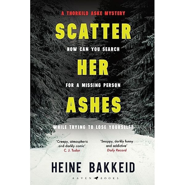 Scatter Her Ashes / A Thorkild Aske Mystery, Heine Bakkeid