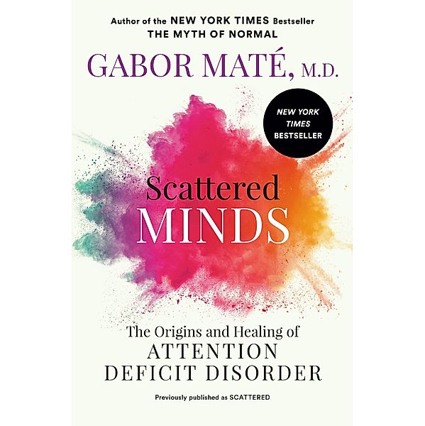 Scattered Minds, Gabor Maté