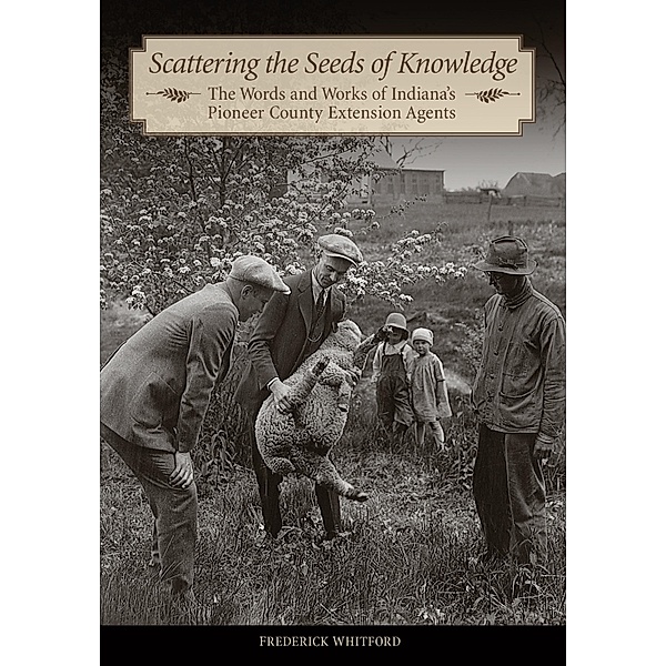 Scattering the Seeds of Knowledge / The Founders Series, Frederick Whitford