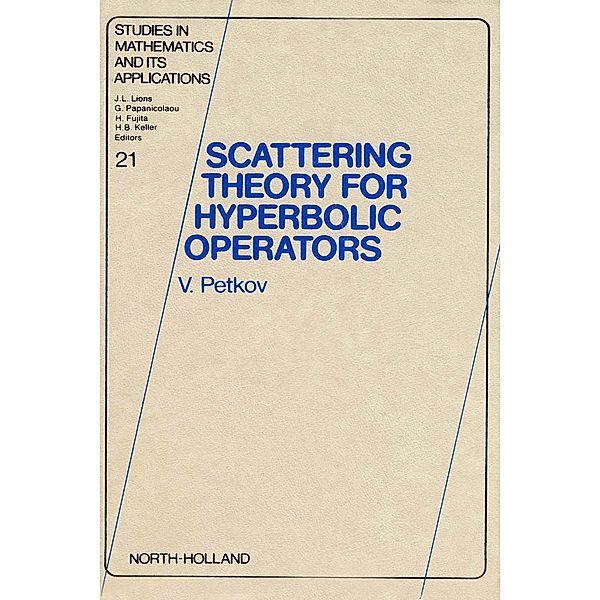 Scattering Theory for Hyperbolic Operators, V. Petkov