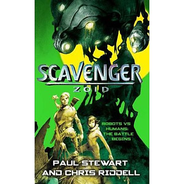 Scavenger -  Zoid, Paul Stewart, Chris Ridell