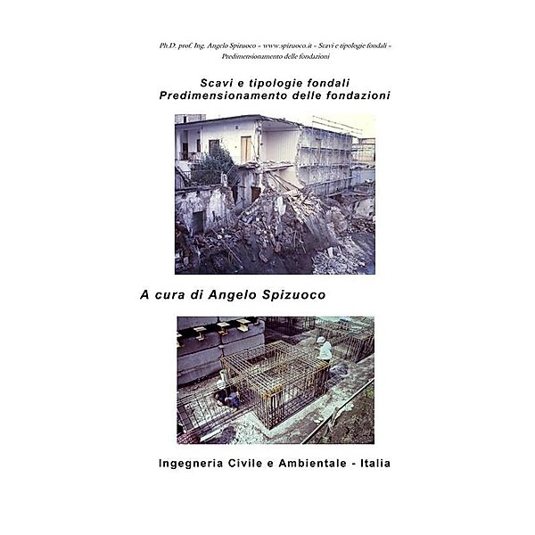 Scavi e tipologie fondali - Predimensionamento delle fondazioni, Ph.D. prof. ing. Angelo Spizuoco