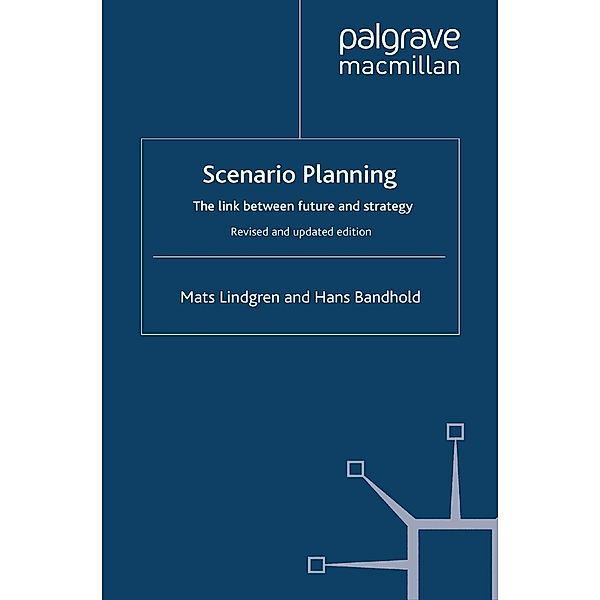 Scenario Planning - Revised and Updated, Mats Lindgren, H. Bandhold