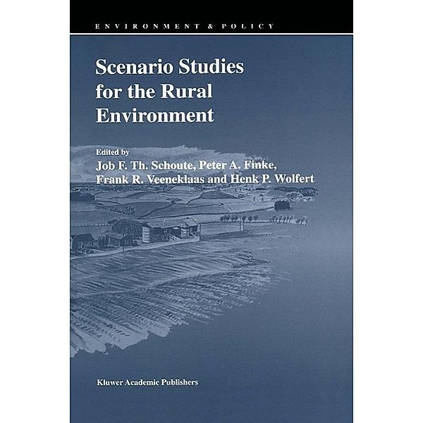 Scenario Studies for the Rural Environment / Environment & Policy Bd.5