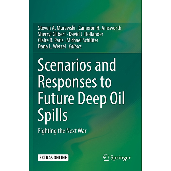 Scenarios and Responses to Future Deep Oil Spills