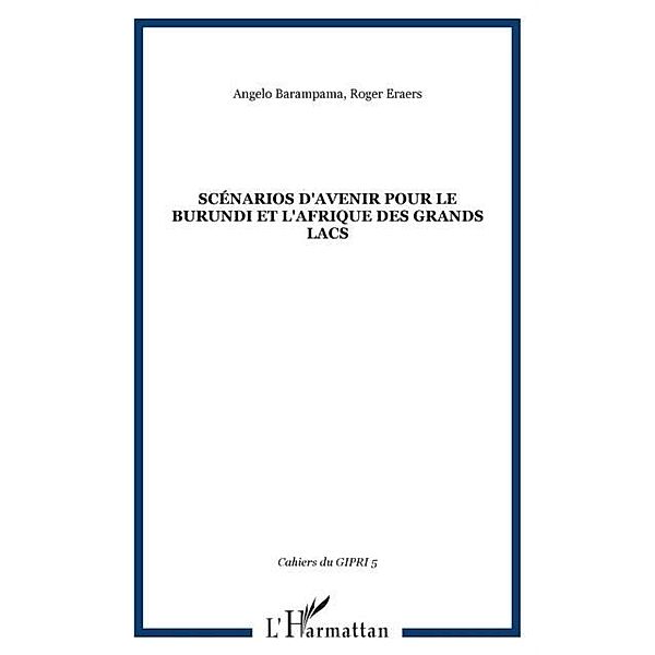 Scenarios d'avenir pour le burundi et l' / Hors-collection, Eraers Barampama