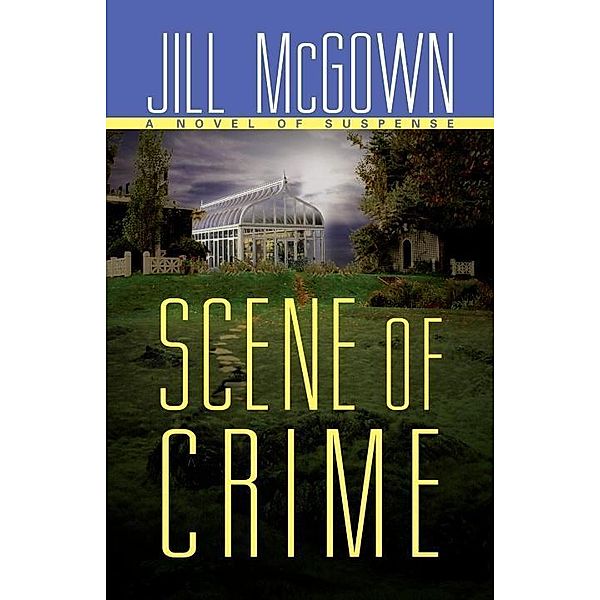 Scene of Crime / Lloyd and Hill Mysteries Bd.11, Jill McGown