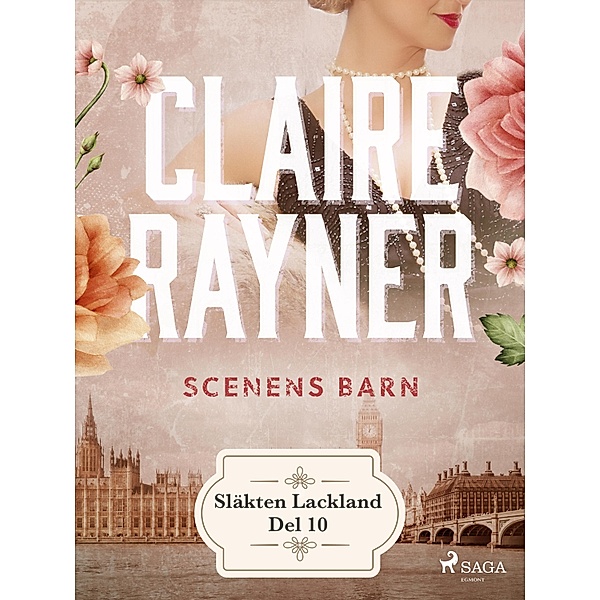 Scenens barn / Släkten Lackland Bd.10, Claire Rayner