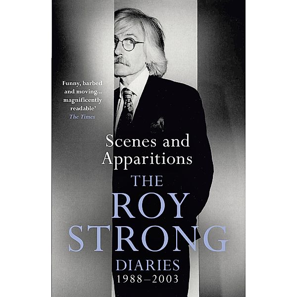 Scenes and Apparitions, Roy Strong