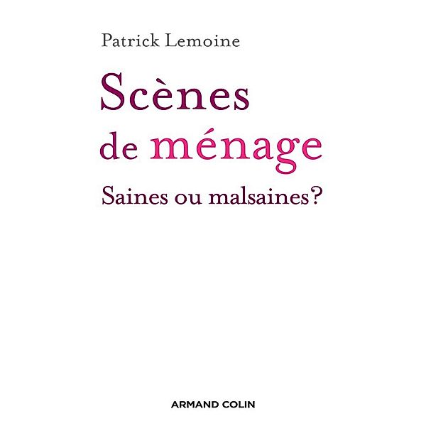 Scènes de ménage / Hors Collection, Patrick Lemoine