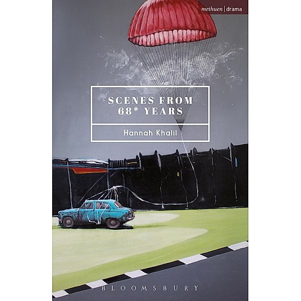 Scenes from 68* Years / Modern Plays, Hannah Khalil