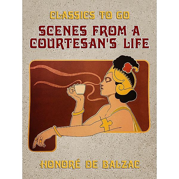 Scenes from a Courtesan's Life, Honoré de Balzac