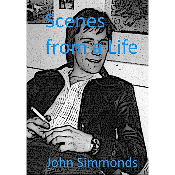 Scenes from a Life, John Simmonds
