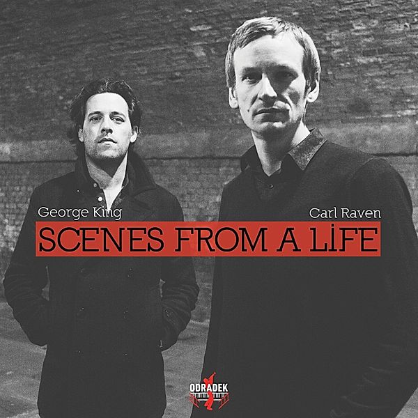 Scenes From A Life, George King, Carl Raven