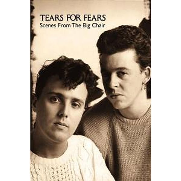 Scenes From The Big Chair, Tears For Fears