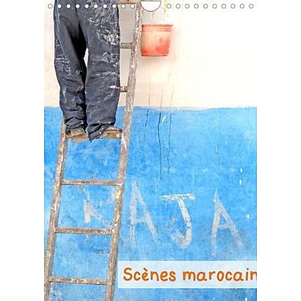 Scènes marocaines (Calendrier mural 2021 DIN A4 vertical), Patrice Thébault