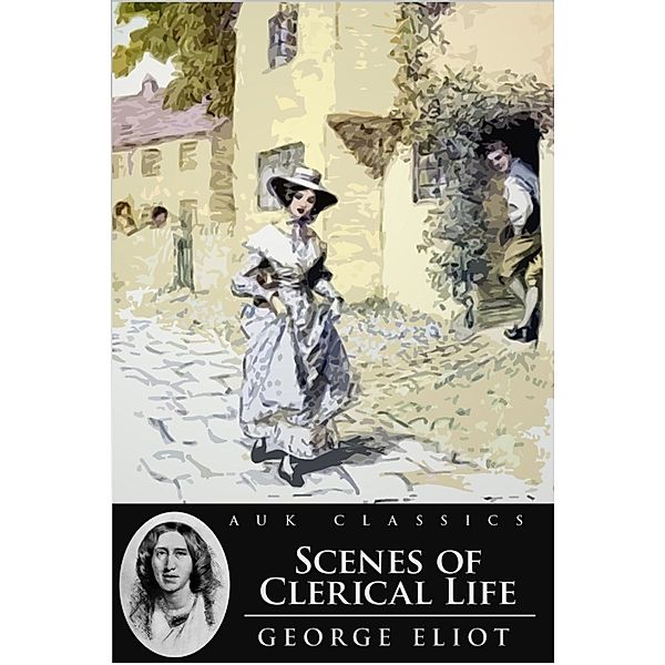 Scenes of Clerical Life, George Eliot