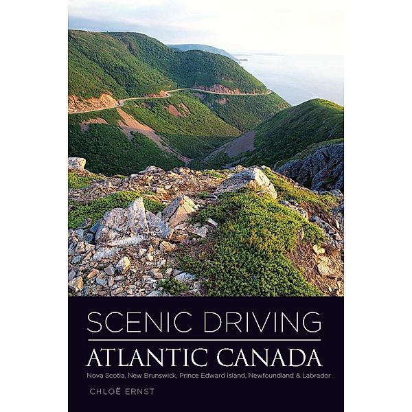 Scenic Driving: Scenic Driving Atlantic Canada, Chloe Ernst